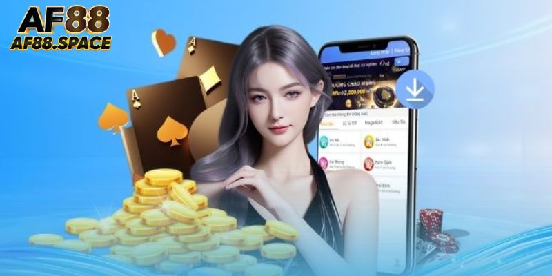 Tải app AF88 giúp người chơi trải nghiệm tiện lợi, hiện đại
